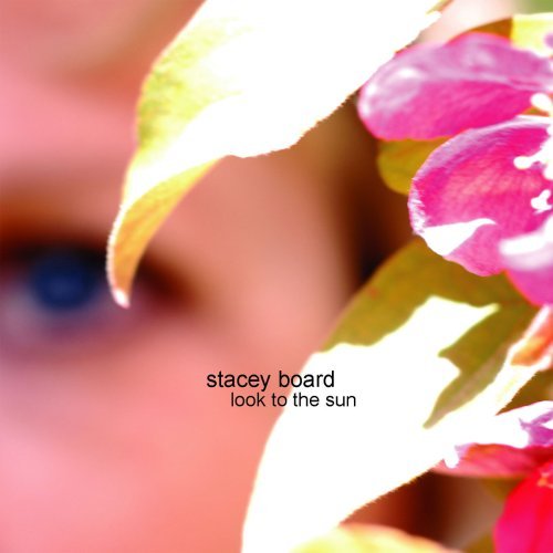 Stacey Board/Look To The Sun